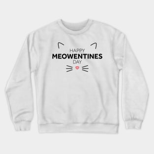 Happy Meowentines Day Crewneck Sweatshirt